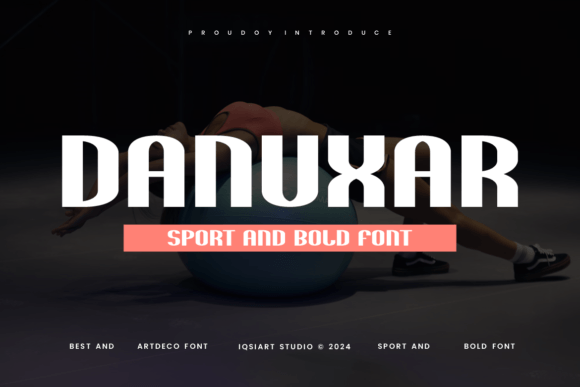 Danuxar Typeface for Bold Branding