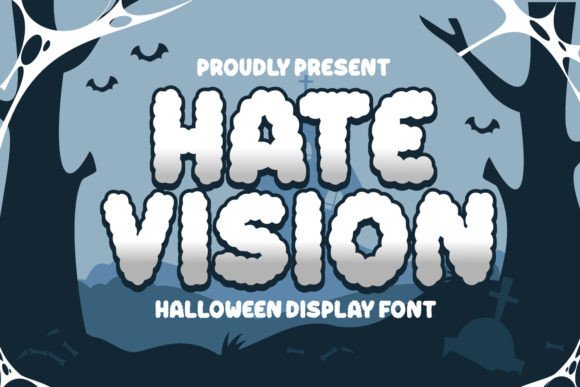 Hate Vision: A Whimsical Display Font for Editors