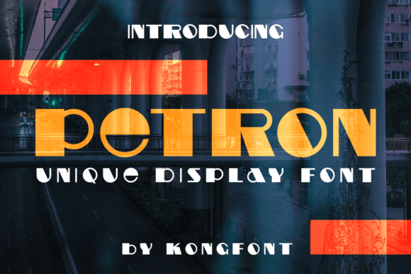 Petron Typeface: Bold Display Fonts for Branding