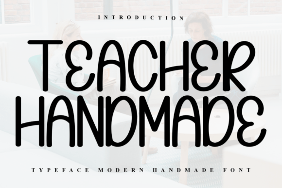 Teacher Handmade: A Festive Display Font for Editorial Joy